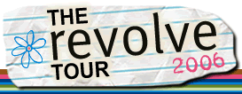 The Revolve Tour 2006